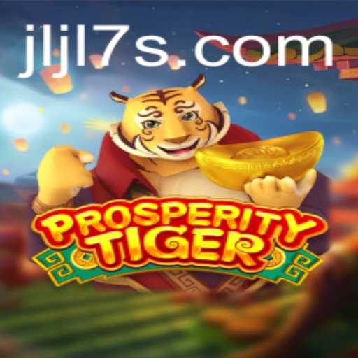 Exploring ProsperityTiger: A Deep Dive into the Game Mechanics and Thrilling Gameplay